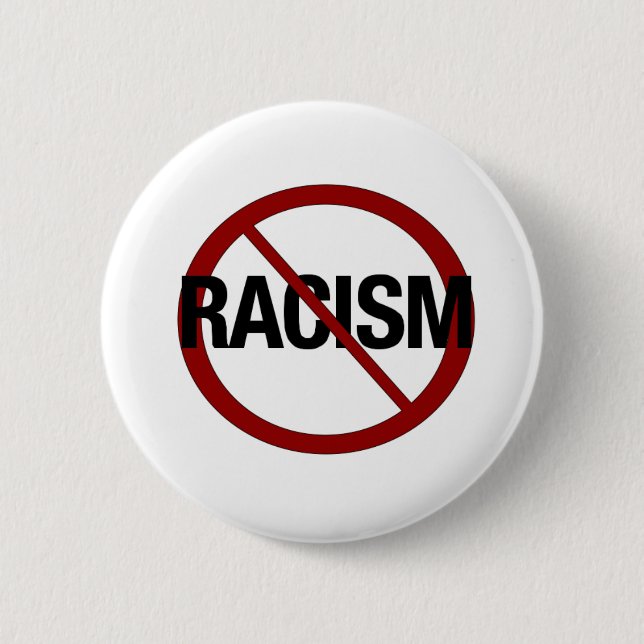 No Racism 2 Inch Round Button (Front)