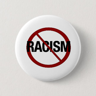 No Racism 2 Inch Round Button