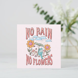 No Rain No Flower