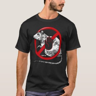 No Rat Sign Stop Snitching Pest Control Cool Novel T-Shirt