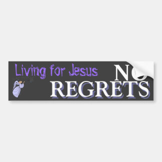 No Regrets Bumper Sticker
