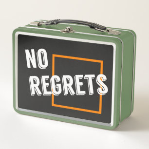 No Regrets Cool Graphic Typography Quote Metal Lunch Box