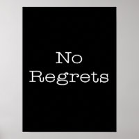 No Regrets Quotes Inspirational Motivation Quote