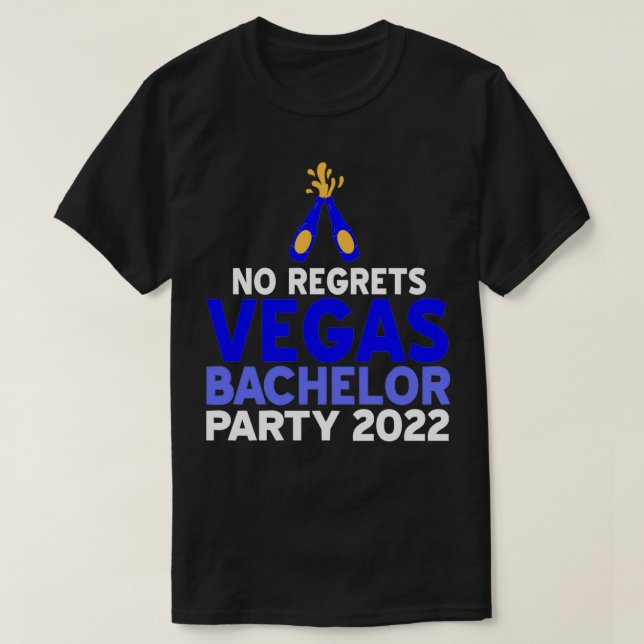 No Regrets Vegas Bachelor Party 2022 T-Shirt (Design Front)
