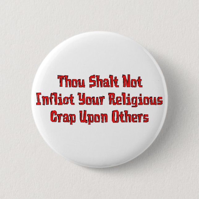No Religious Crap 2 Inch Round Button (Front)