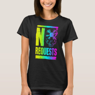 No Requests Dj Turntable Vinyl Record Gothic Skull T-Shirt