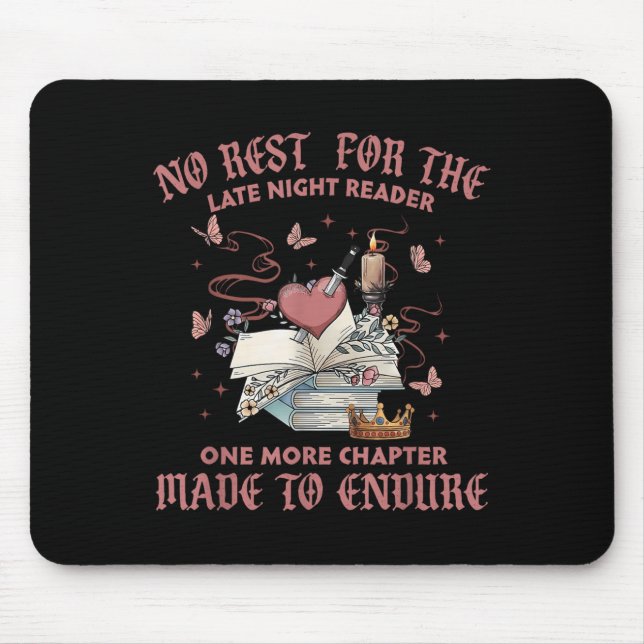 No-rest For The Late Night Reader One More Chapter Mouse Pad (Front)
