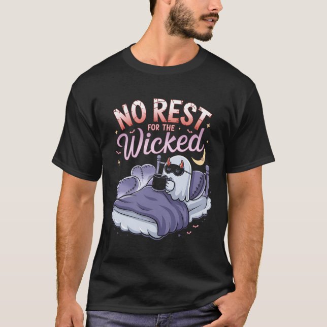 No Rest for The Wicked T-Shirt (Front)