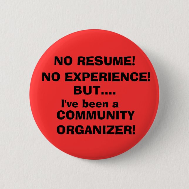 NO RESUME!, NO EXPERIENCE! 2 INCH ROUND BUTTON (Front)