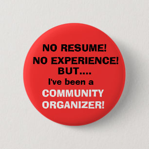 NO RESUME!, NO EXPERIENCE! 2 INCH ROUND BUTTON