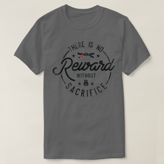 No reward without sacrifice T-Shirt (Design Front)