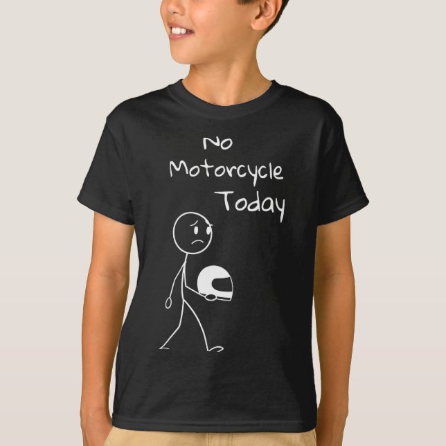 No Ride Today Funny Motorcycle Motorcycle Lovers M T-Shirt (Front)