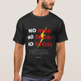 No Risk No Glory No Story Bold Motivational Lightn T-Shirt