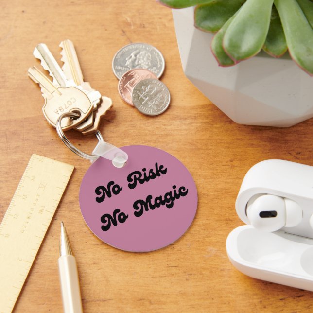 No Risk No Magic Keychain (Desk)