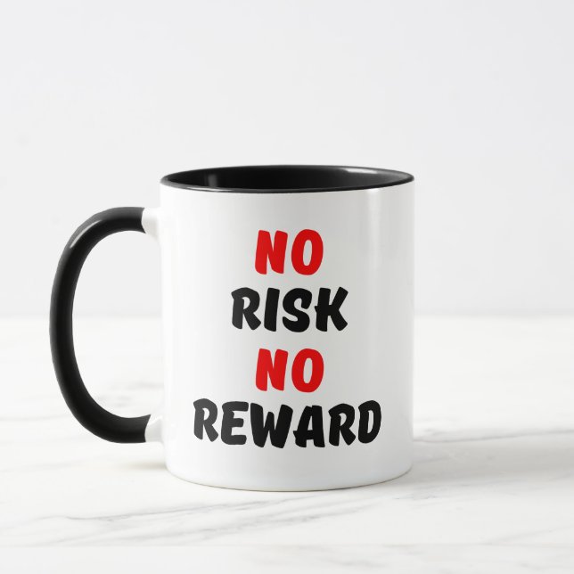 NO RISK NO REWARD MUG (Left)