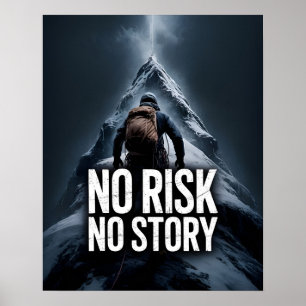 No Risk No Story Inspiring Motivational Quotes Poster