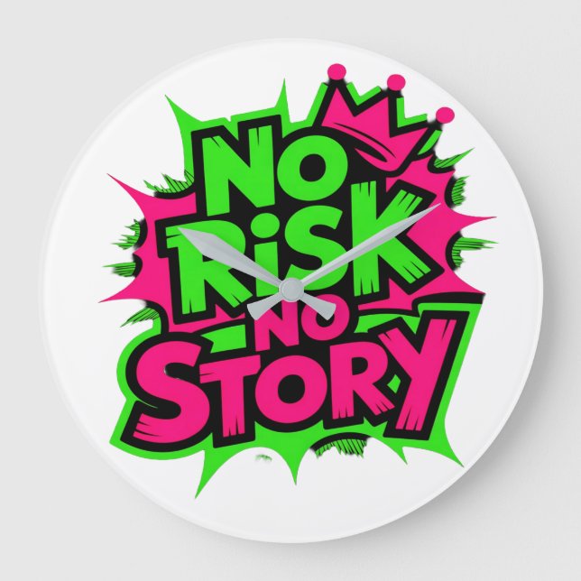No Risk No Story Large Clock (Front)
