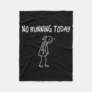 No Running Today Funny Sad Figure Sarcastic Pun Sp Fleece Blanket