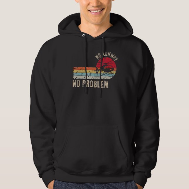 No Runway No Problem  Helicopter Pilot Retro Vinta Hoodie (Front)