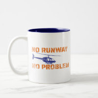 No Runway No Problem Helicopter Pilot Two-Tone Mug