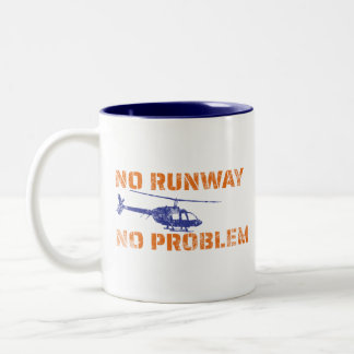 No Runway No Problem Helicopter Pilot Two-Tone Mug
