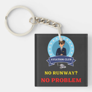 NO RUNWAY ? NO PROBLEM KEYCHAIN