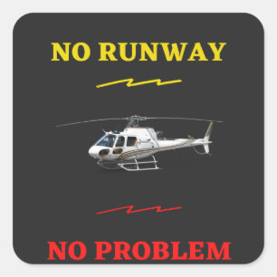 No runway No problem Square Sticker