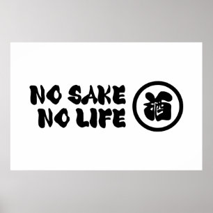 NO SAKE NO LIFE POSTER