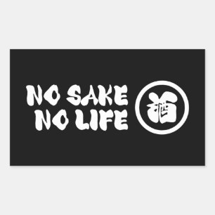 NO SAKE NO LIFE STICKER