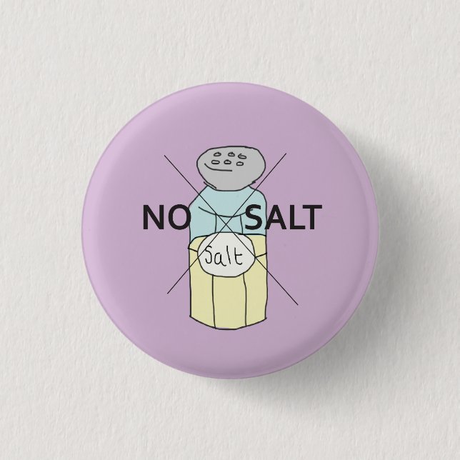 No Salt badge 1 Inch Round Button (Front)