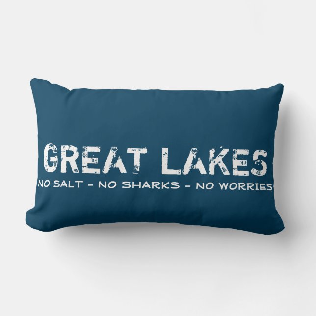 No Salt, No Sharks, No Worries Great Lakes Pillow (Front)