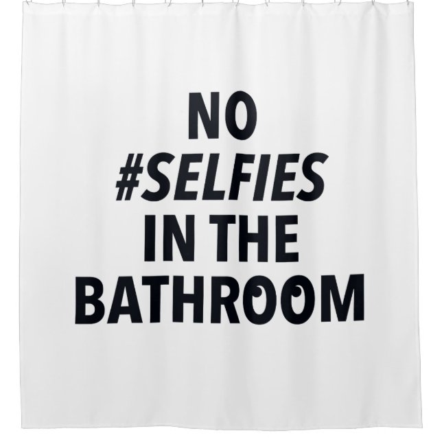 No Selfies in the Bathroom Fun (Front)