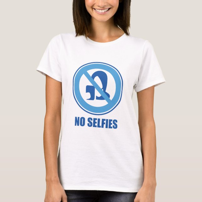 No Selfies T-Shirt (Front)