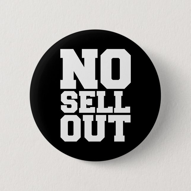 NO SELL OUT 2 INCH ROUND BUTTON (Front)