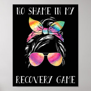 No Shame In My Recovery Game Motivational Emwermen Poster
