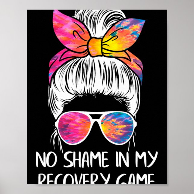 No Shame In My Recovery Game Sobriety Aa Na Anni T Poster (Front)