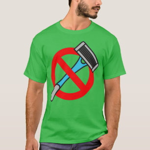 No shaving zone Beard only BeardLover T-Shirt