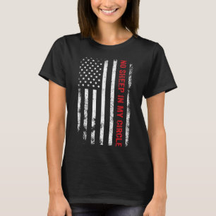 No Sheep In My Circle Republican American Conserva T-Shirt