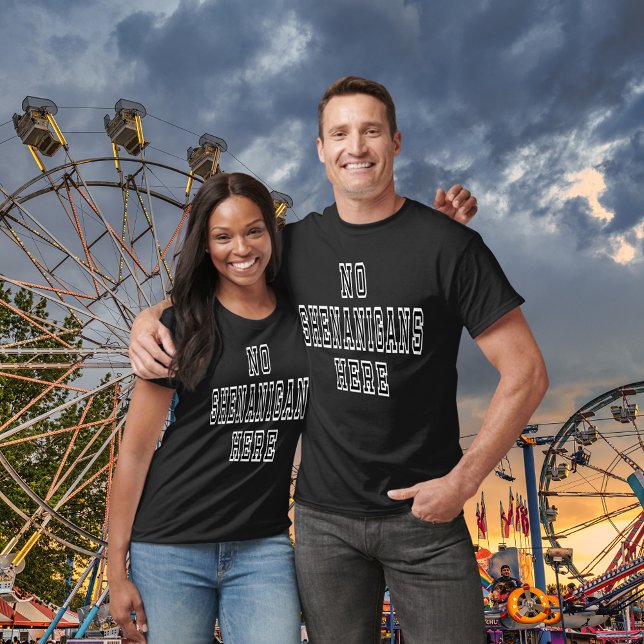 No Shenanigans Here Funny Unisex T-Shirt (No Shenanigans Here Funny Unisex T-Shirt)