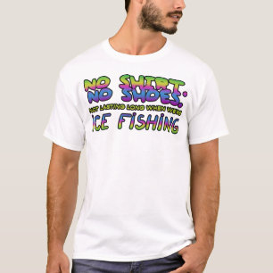 No shirt, no shoes, not lasting long... T-Shirt