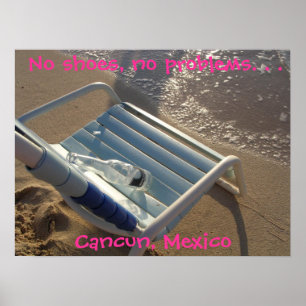 No shoes, no problems. . ., ... poster