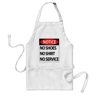No shoes no shirt no service apron