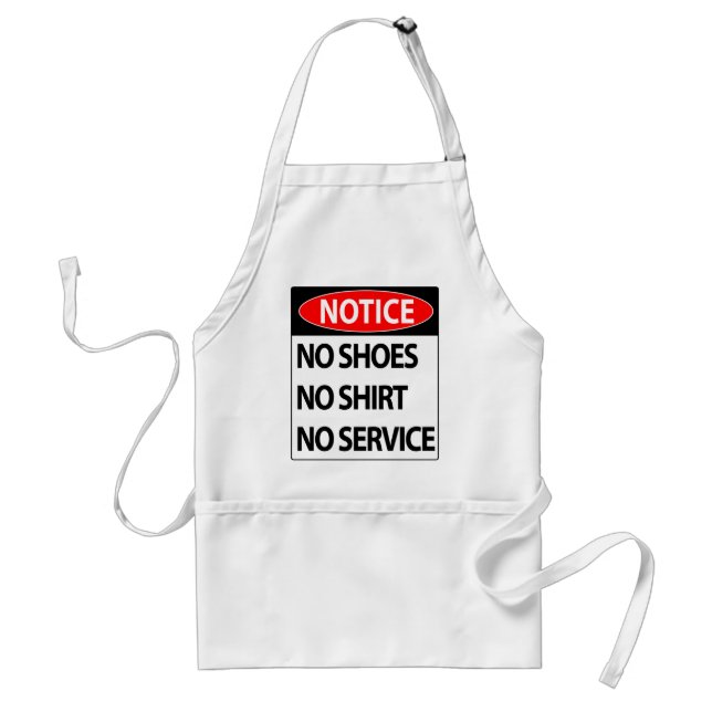 No shoes no shirt no service apron (Front)