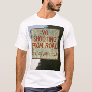 No Shooting from Road Tee