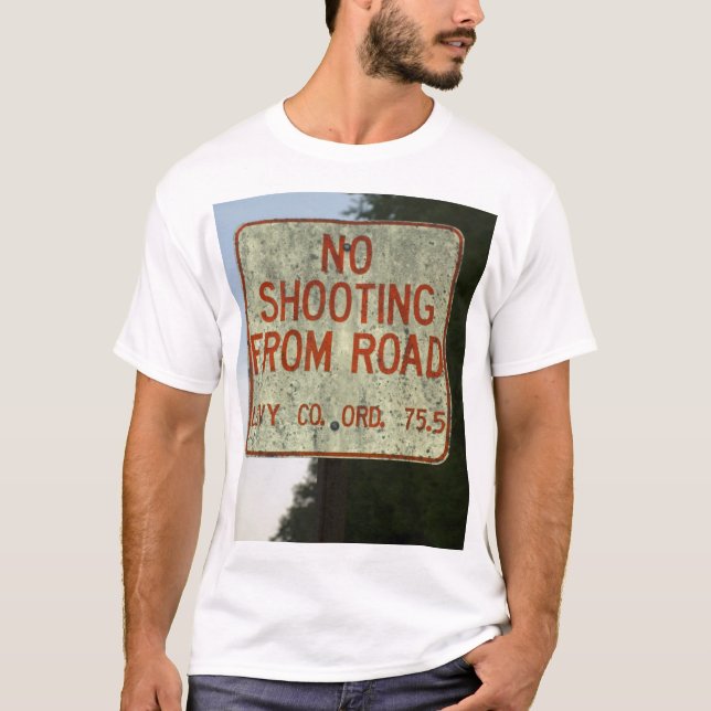 No Shooting from Road Tee (Front)