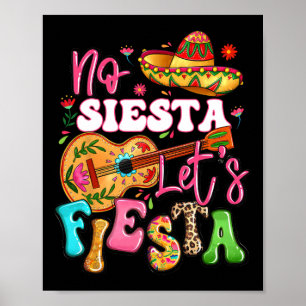 No Siesta Let's Fiesta Guitar Cinco De Mayo Mexica Poster