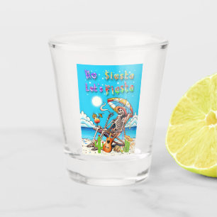 No Siesta Let's Fiesta Shot Glass
