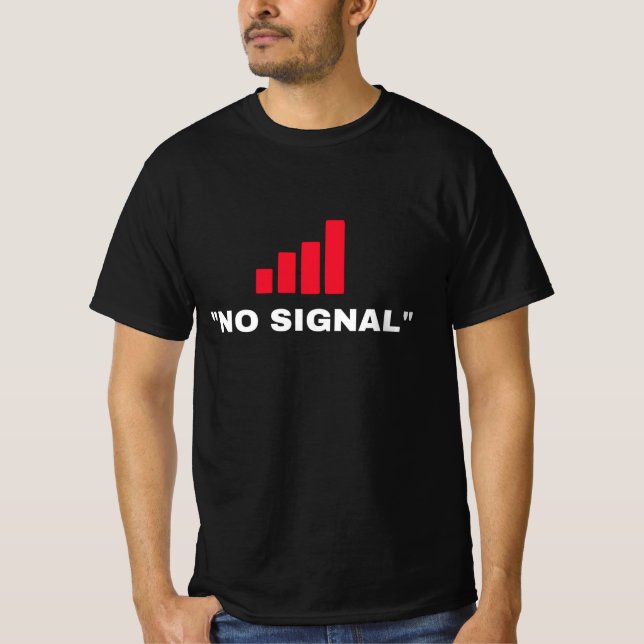 No signal T-Shirt (Front)