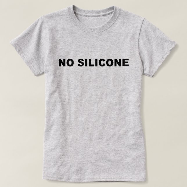 No Silicone Shirt (Design Front)