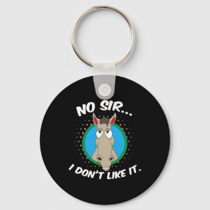 No Sir I Dont Like It Mr Horse Keychain